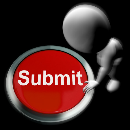Submit pressed showing submission or handing in Stock Photo